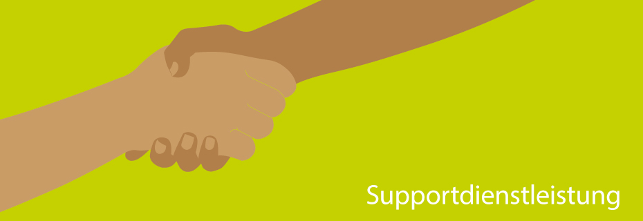 Zwei Hände, die sich im Handschlag begegnen, auf grünem Hintergrund mit der Aufschrift 'Supportdienstleistung'. Symbolisiert Partnerschaft und vertrauensvolle Unterstützung.